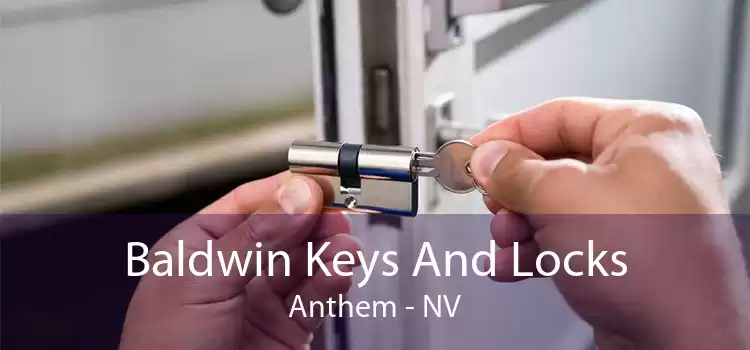 Baldwin Keys And Locks Anthem - NV