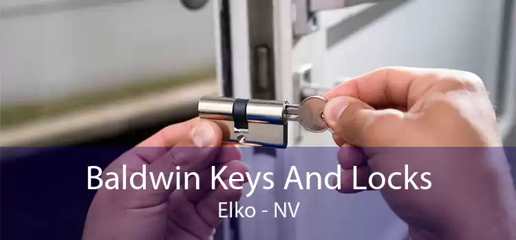Baldwin Keys And Locks Elko - NV