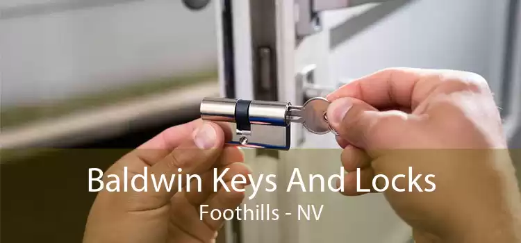 Baldwin Keys And Locks Foothills - NV