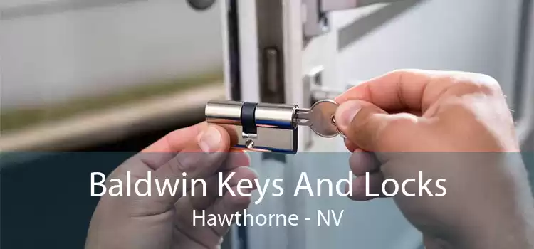 Baldwin Keys And Locks Hawthorne - NV