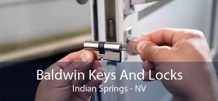 Baldwin Keys And Locks Indian Springs - NV