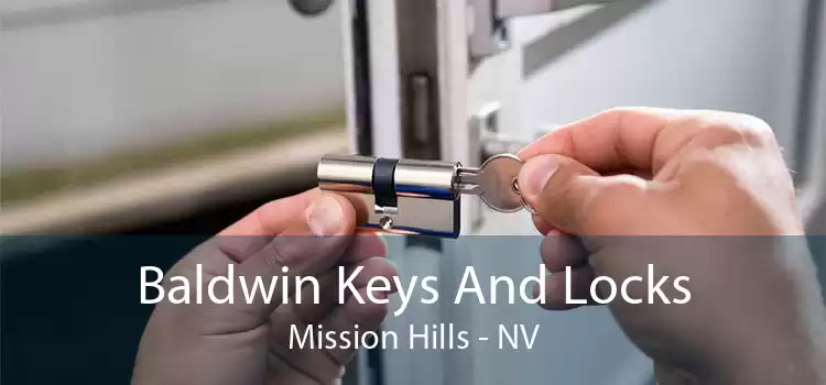 Baldwin Keys And Locks Mission Hills - NV
