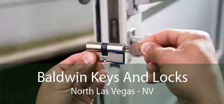 Baldwin Keys And Locks North Las Vegas - NV