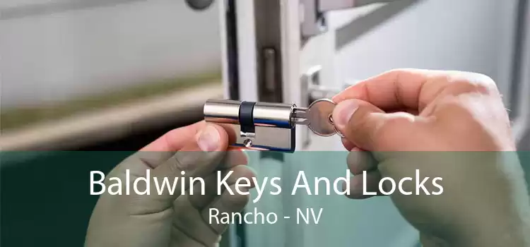 Baldwin Keys And Locks Rancho - NV