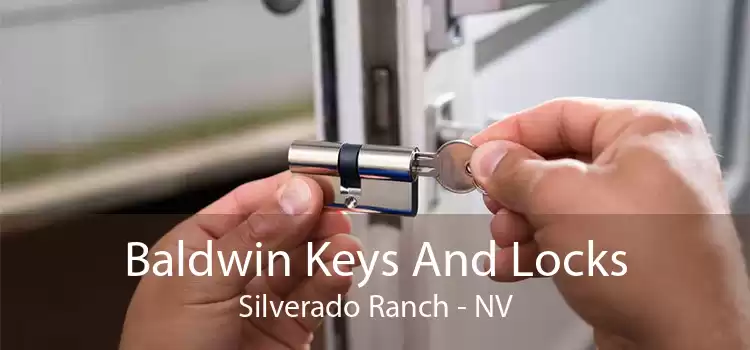 Baldwin Keys And Locks Silverado Ranch - NV