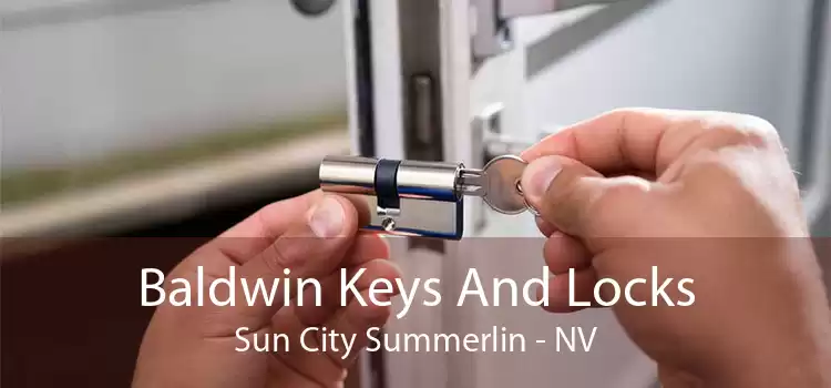 Baldwin Keys And Locks Sun City Summerlin - NV