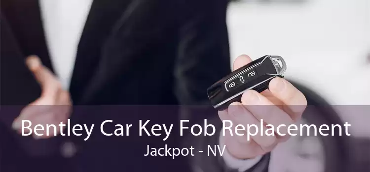 Bentley Car Key Fob Replacement Jackpot - NV