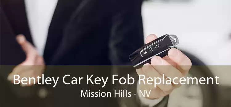 Bentley Car Key Fob Replacement Mission Hills - NV