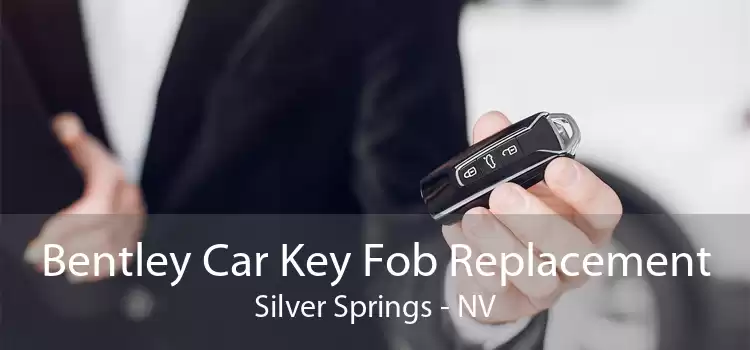 Bentley Car Key Fob Replacement Silver Springs - NV