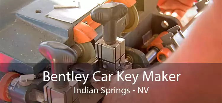 Bentley Car Key Maker Indian Springs - NV