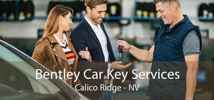 Bentley Car Key Services Calico Ridge - NV
