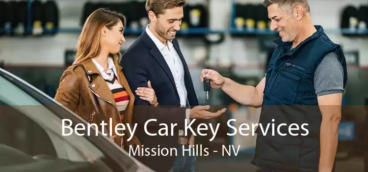 Bentley Car Key Services Mission Hills - NV