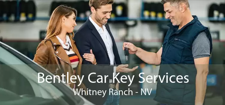 Bentley Car Key Services Whitney Ranch - NV