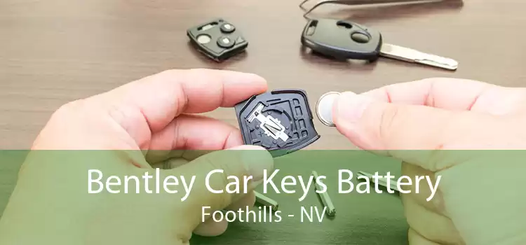 Bentley Car Keys Battery Foothills - NV