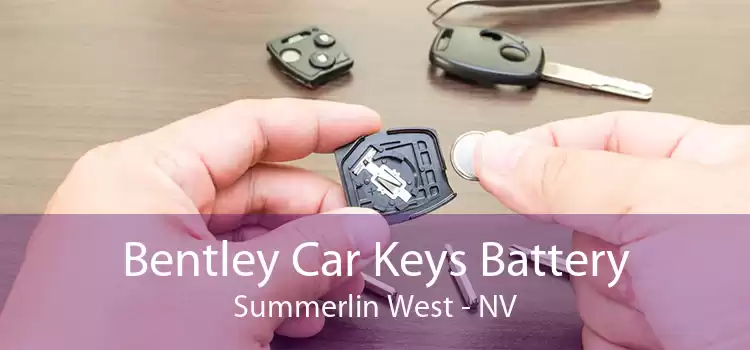 Bentley Car Keys Battery Summerlin West - NV