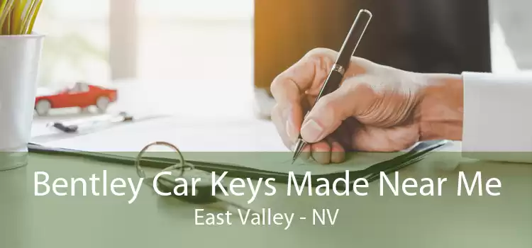 Bentley Car Keys Made Near Me East Valley - NV