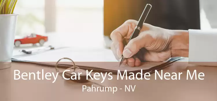Bentley Car Keys Made Near Me Pahrump - NV