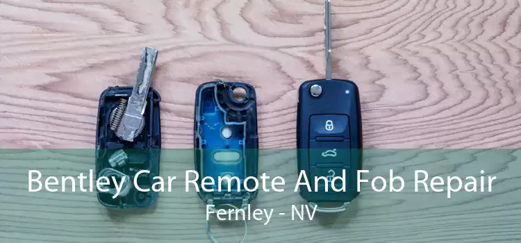 Bentley Car Remote And Fob Repair Fernley - NV