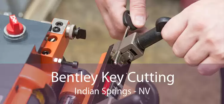 Bentley Key Cutting Indian Springs - NV