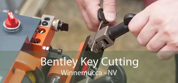 Bentley Key Cutting Winnemucca - NV