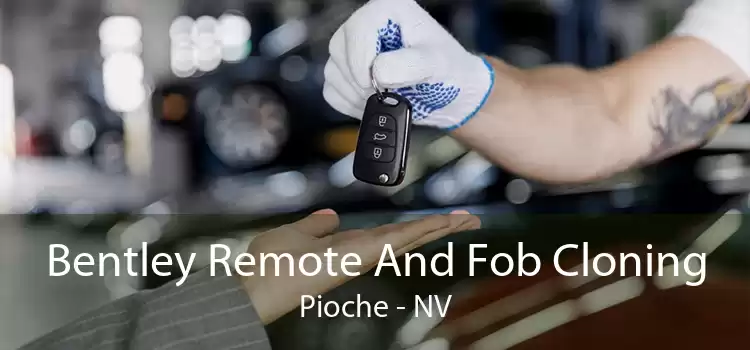 Bentley Remote And Fob Cloning Pioche - NV