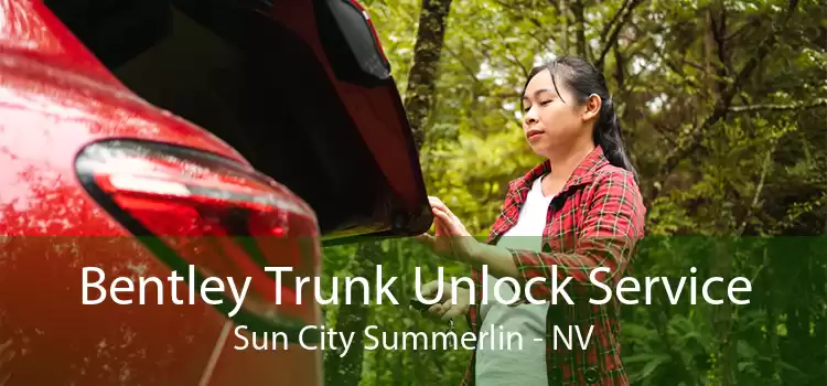 Bentley Trunk Unlock Service Sun City Summerlin - NV