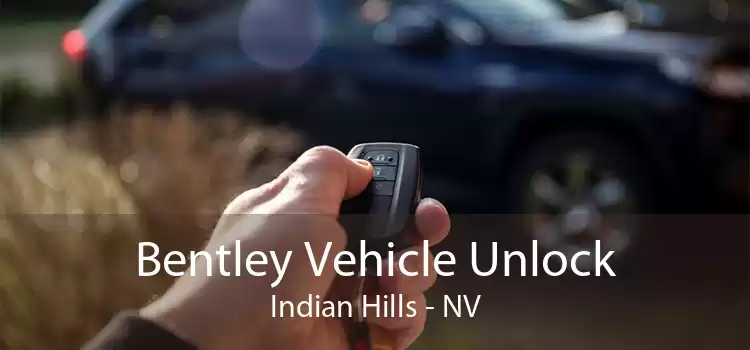 Bentley Vehicle Unlock Indian Hills - NV