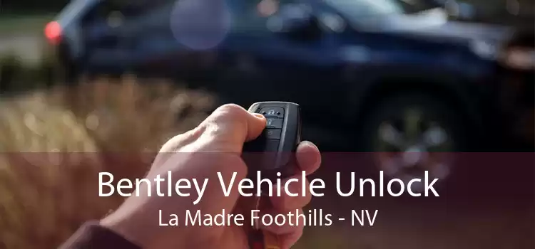 Bentley Vehicle Unlock La Madre Foothills - NV