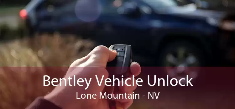 Bentley Vehicle Unlock Lone Mountain - NV
