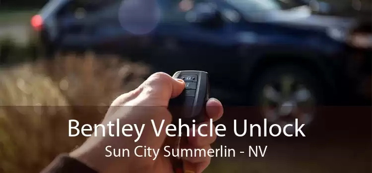 Bentley Vehicle Unlock Sun City Summerlin - NV