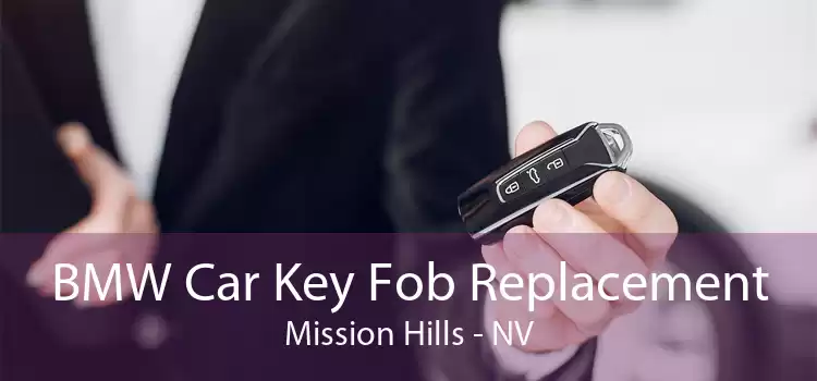BMW Car Key Fob Replacement Mission Hills - NV