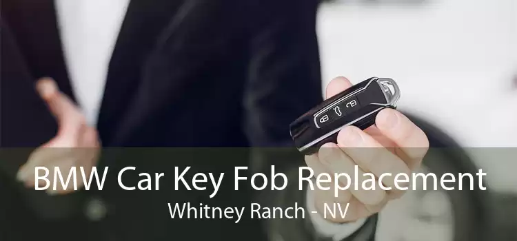BMW Car Key Fob Replacement Whitney Ranch - NV