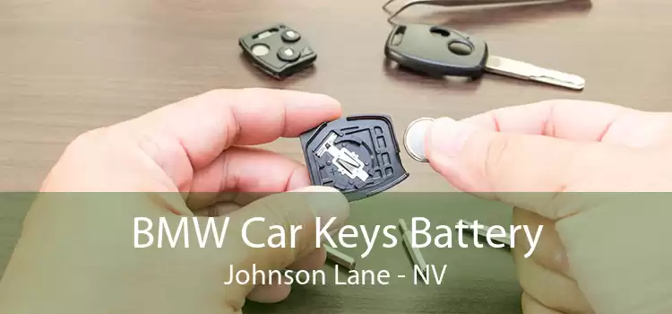 BMW Car Keys Battery Johnson Lane - NV