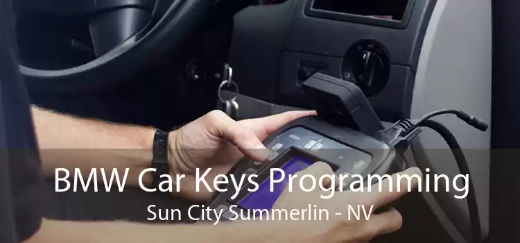 BMW Car Keys Programming Sun City Summerlin - NV