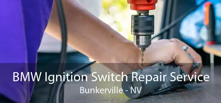 BMW Ignition Switch Repair Service Bunkerville - NV
