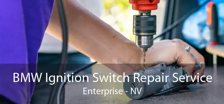 BMW Ignition Switch Repair Service Enterprise - NV
