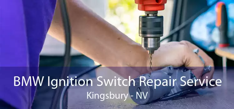 BMW Ignition Switch Repair Service Kingsbury - NV