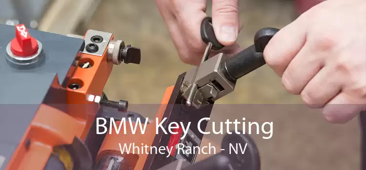 BMW Key Cutting Whitney Ranch - NV