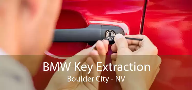 BMW Key Extraction Boulder City - NV