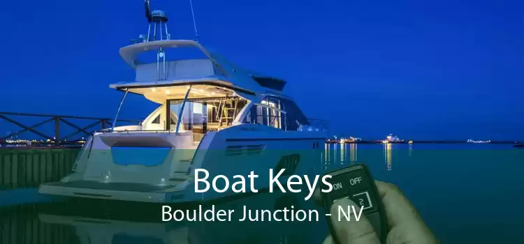 Boat Keys Boulder Junction - NV