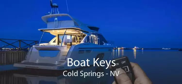 Boat Keys Cold Springs - NV