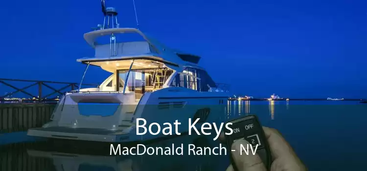 Boat Keys MacDonald Ranch - NV