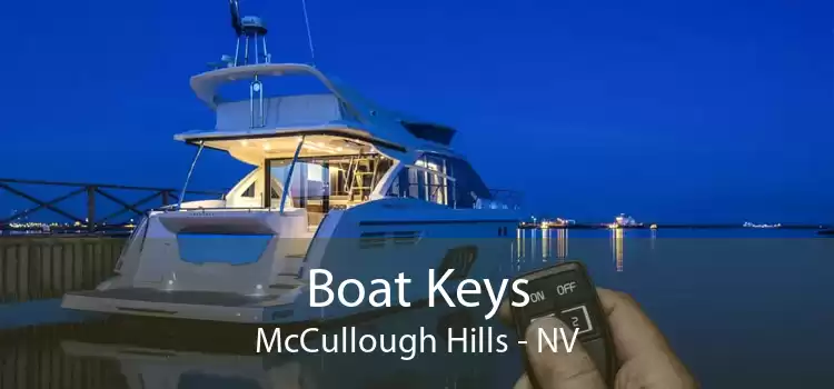 Boat Keys McCullough Hills - NV