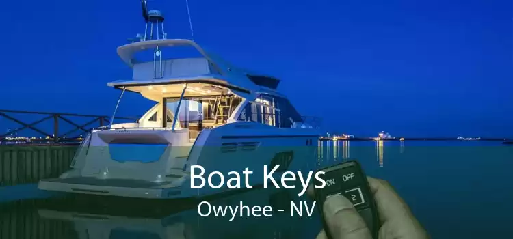 Boat Keys Owyhee - NV