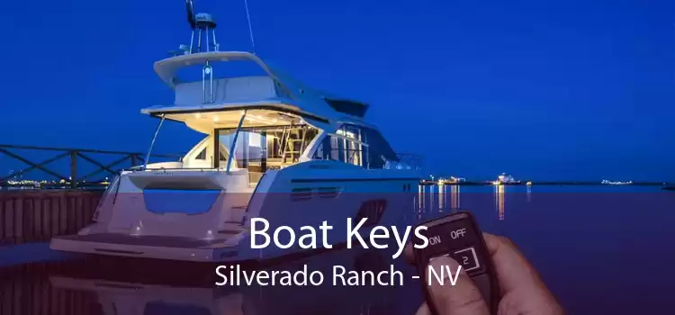 Boat Keys Silverado Ranch - NV