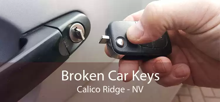 Broken Car Keys Calico Ridge - NV