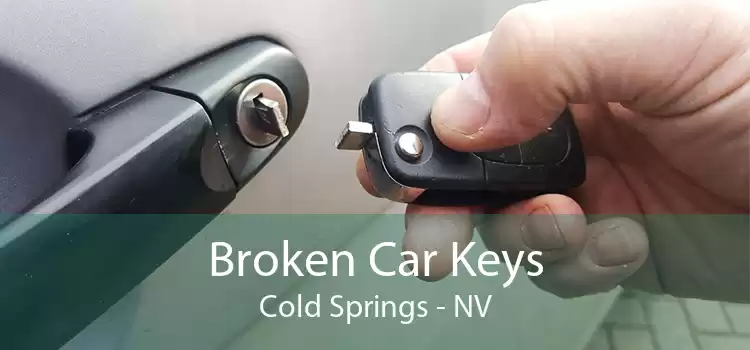Broken Car Keys Cold Springs - NV