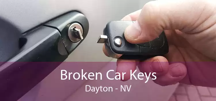 Broken Car Keys Dayton - NV