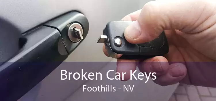 Broken Car Keys Foothills - NV