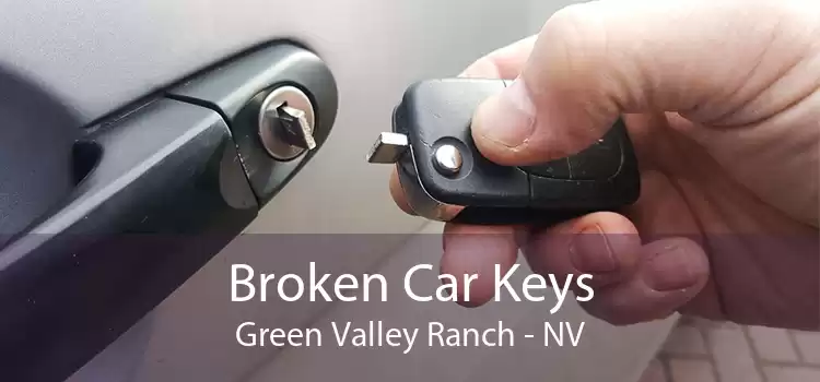 Broken Car Keys Green Valley Ranch - NV